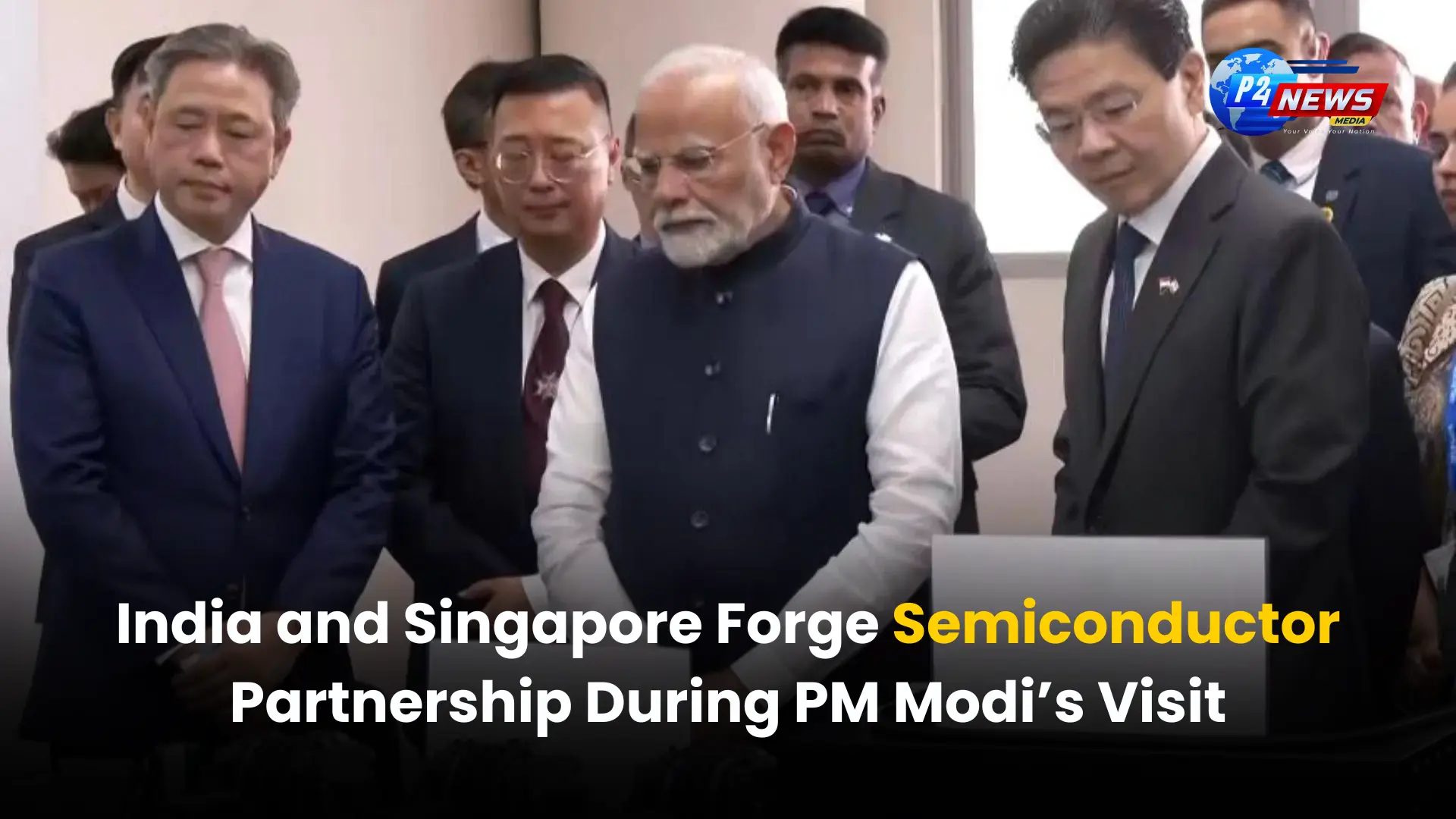 India and Singapore Forge Semiconductor Partnership During PM Modi’s Visit